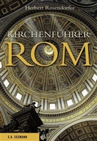 Herbert Rosendorfer - Kirchenführer Rom