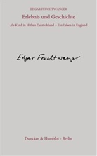 Edgar Feuchtwanger - Erlebnis und Geschichte