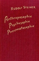 Rudolf Steiner - Anthroposophie, Psychosophie, Pneumatosophie