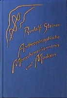 Rudolf Steiner, Werner Belart, Rudolf Steiner Nachlassverwaltung, Hans W. Zbinden - Anthroposophische Menschenerkenntnis und Medizin
