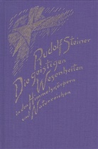 Rudolf Steiner, Rudolf Steiner Nachlassverwaltung - Die geistigen Wesenheiten in den Himmelskörpern und Naturreichen