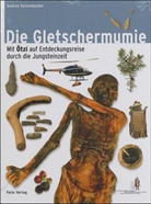 Gudrun Sulzenbacher - Die Gletschermumie