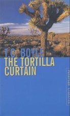 T. C. Boyle - The Tortilla Curtain