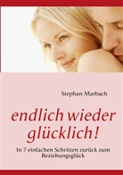 Stephan Marbach - endlich wieder glücklich!