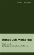Thoralf Oschätzky - Handbuch Marketing