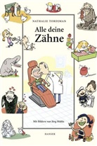 Nathalie Tordjman, Jörg Mühle - Alle Deine Zähne