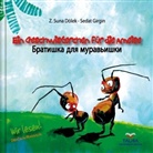 Z. S. Dölek, Z. Suna Dölek, Z.S. Dölek, Sedat Girgin, Sedat Girgin, Aylin Keller - Ein Geschwisterchen für die Ameise