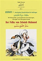 Nabil Osman - Usrati, Arabische Geschichten für Anfänger: Usrati. Arabische Geschichten. Der Falke von Scheich Mahmud