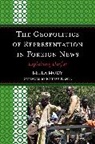 Bella Mody, Mody Bella - The Geopolitics of Representation in Foreign News
