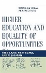 Fred (EDT)/ Jayaram Lazin, Matt Evans, N. Jayaram, Fred Lazin, Fred A. Lazin, Lazin Fred A. - Higher Education and Equality of Opportunity