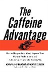 Bonnie Bealer, Bennett Alan Weinberg, Bennett Alan/ Bealer Weinberg, Weinberg Bennett Alan - The Caffeine Advantage