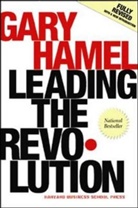 Gary Hamel, Hamel Gary - Leading the Revolution