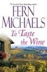 Fern Michaels - To Taste the Wine