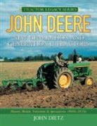 John Dietz - John Deere New Generation and Generation II Tractors