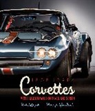 Randy Leffingwell, Randy Wendt Leffingwell, Dave Wendt, Dave Wendt, Dave Wendt - Legendary Corvettes