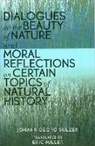 Eric Miller, Johann Georg Sulzer, Johann Georg Miller Sulzer, Susanne Rupp - Dialogues on the Beauty of Nature and Moral Reflections on Certain