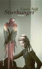 Linda Stift - Stierhunger
