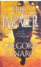 Gregory Funaro - The Impaler