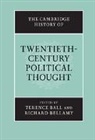 Terence Ball, Richard Bellamy, Terence Ball, Richard Bellamy - The Cambridge History of Twentieth Century Political Thought