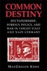 MacGregor Knox, Knox MacGregor - Common Destiny