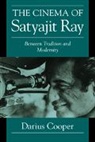 Darius Cooper, Cooper Darius, Dudley Andrew, William Rothman - The Cinema of Satyajit Ray