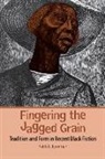 Keith Byerman, Keith E Byerman, Keith E. Byerman - Fingering the Jagged Grain