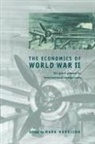 Mark Harrison, Michael D. Bordo, Mark Harrison - The Economics Of World War II