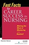 Connie Vance, Connie Edd Vance, Connie EdD RN FAAN Vance - Fast Facts for Career Success in Nursing
