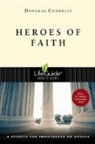 Douglas Connelly - Heroes of Faith