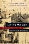 Scott A. (EDT)/ Claiborne Bessenecker, Scott A Bessenecker, Scott A. Bessenecker - Living Mission