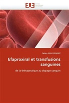 Fabien Mauvignant, Mauvignant-F - Efaproxiral et transfusions