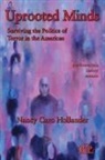 Nancy Caro Hollander, Nancy Caro (member and faculty Hollander, Hollander Nancy Caro - Uprooted Minds