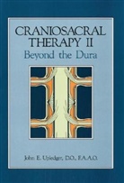 John E. Upledger, Lilian Lai Bensky - Craniosacral Therapy. Pt.2
