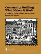 Wilder Research Center, Paul W. Mattessich, Wilder Research Center - Community Building: What Makes It Work