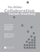 Paul W. Mattessich - The Wilder Collaboration Factors Inventory
