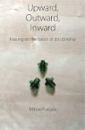 Mitsuo Fukuda - Upward, Outward, Inward