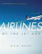 R. E. G. Davies, R.E.G. Davies - Airlines of the Jet Age