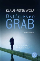 Klaus-P Wolf, Klaus-Peter Wolf - Ostfriesengrab