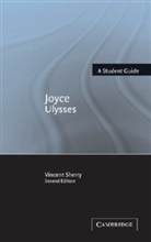 James Joyce, Vincent Sherry, Vincent (Villanova University Sherry, Vincent B. Sherry - Joyce: Ulysses