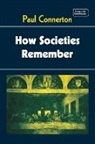 Paul Connerton, Connerton Paul, Jack Goody - How Societies Remember