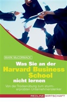 Mark McCormack, Mark H. McCormack - Was Sie an der Harvard Business School nicht lernen