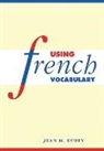 Jean Duffy, Jean H Duffy, Jean H. Duffy, Jean H. (University of Edinburgh) Duffy - Using French Vocabulary