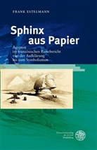 Frank Estelmann - Sphinx aus Papier