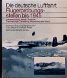 Heinric Beauvais, Heinrich Beauvais, Kar Kössler, Karl Kössler, Max u a Mayer - Flugerprobungsstellen bis 1945