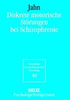 Thomas Jahn - Diskrete motorische Störungen bei Schizophrenie