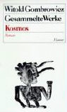 Witold Gombrowicz, Fritz Arnold, Rolf Fieguth - Gesammelte Werke, 13 Bde. - Bd.4: Kosmos