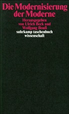 Ulric Beck, Ulrich Beck, Bonss, Bonss, Wolfgang Bonß - Die Modernisierung der Moderne