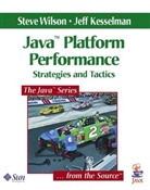 Jeff Kesselman, Steve Wilson - Java Platform Performance