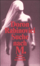 Doron Rabinovici - Suche nach M.