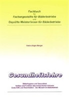 Hans-J Berger, Hans-Jürgen Berger, Kalletal Hans-Jürgen Berger - Gesundheitslehre